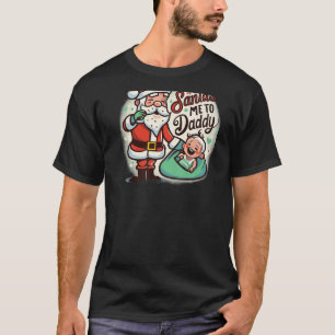 Santa Is Promoting Me to Daddy Christmas Baby Cry T-Shirt