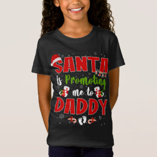 Santa Is Promoting Me To Daddy Footprint Pregnancy T-Shirt