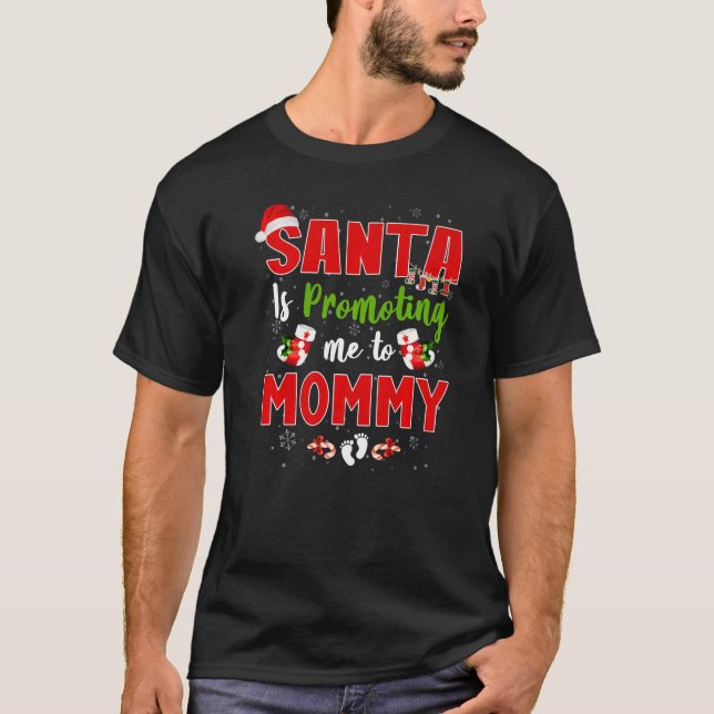 Santa Is Promoting Me To Mommy Footprint Pregnancy T-Shirt (Front)