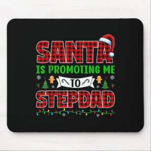 Santa Is Promoting Me To Stepdad Xmas Expecting Ne Mouse Mat