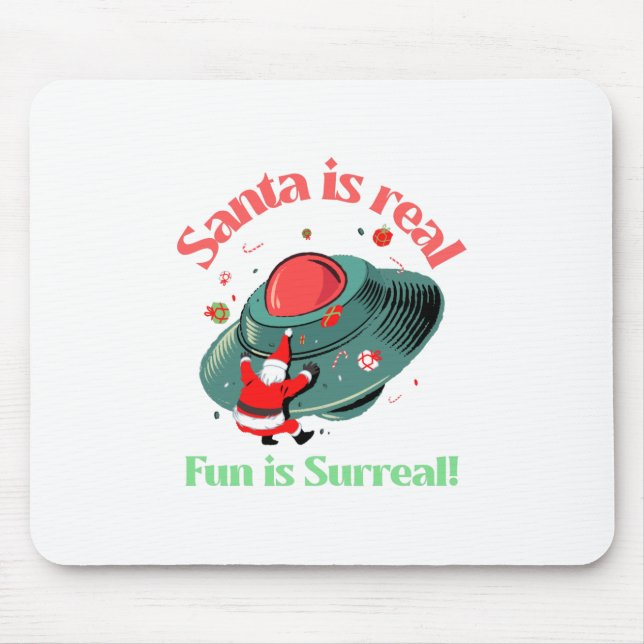 Santa Is Real Fun Is Surreal Mouse Mat (Front)