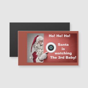 Santa is watching the third baby magnet
