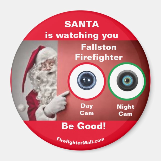 SANTA is watching you Fallston Firefighter Magnet (Front)
