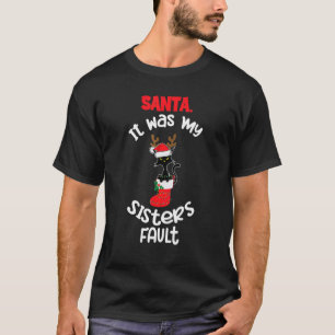 Santa It Was My Sisters Fault, Merry Catmas T-Shirt