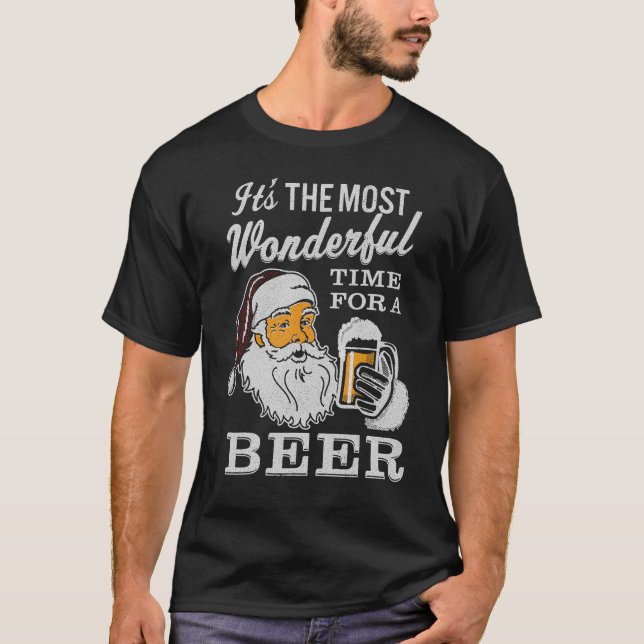 Santa Its The Most Wonderful Time For A Beer Chris T-Shirt (Front)