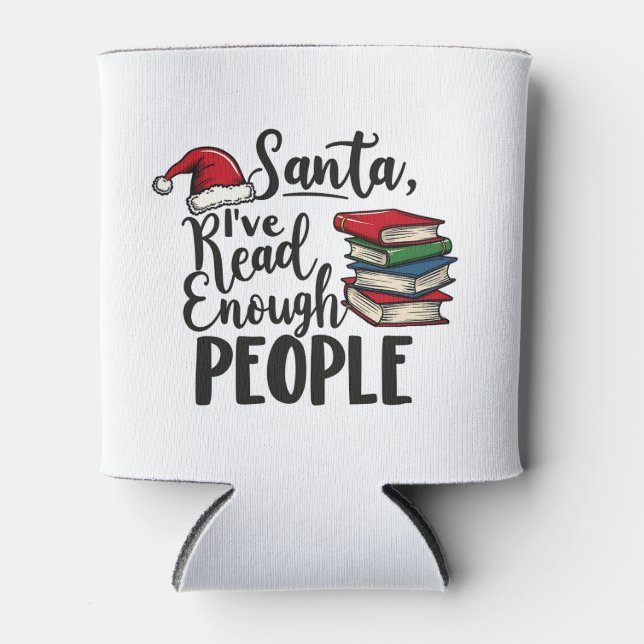 Santa I've Read Enough People Book Christmas Lover Can Cooler (Front)