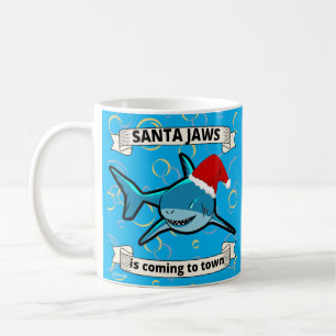 SANTA JAWS IS COMING TO TOWN funny christmas shark Coffee Mug