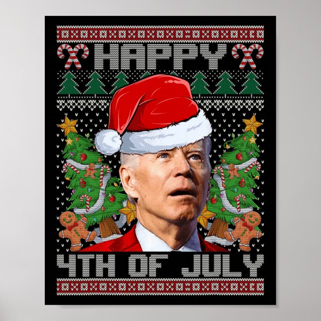 Santa Joe Biden Happy 4th Of July Ugly Christmas s Poster (Front)