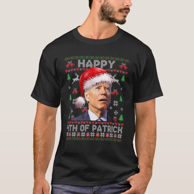 Santa Joe Biden Happy 4Th Of Patrick Ugly Christma T-Shirt (Front)