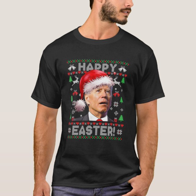Santa Joe Biden Happy Easter Ugly Christmas Sweate T-Shirt (Front)