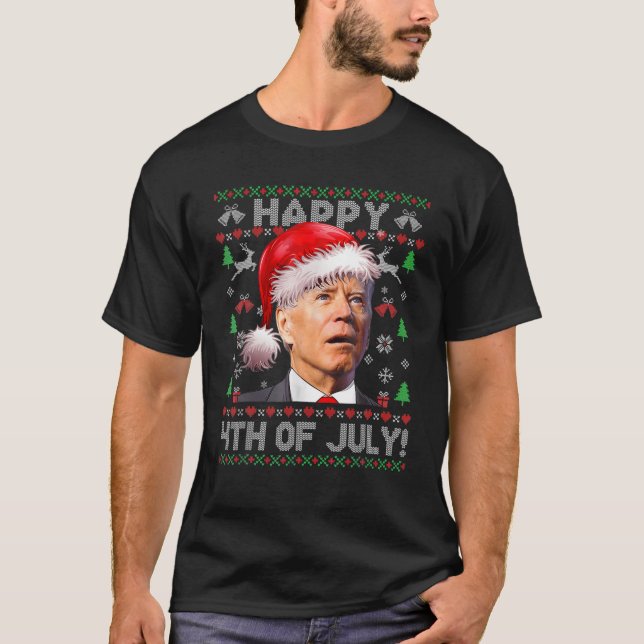 Santa Joe Biden Happys 4Th Of Julys Uglys Christma T-Shirt (Front)