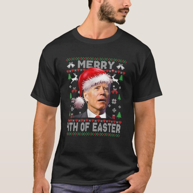 Santa Joe Biden Merry 4th Of Easter Ugly Christmas T-Shirt (Front)