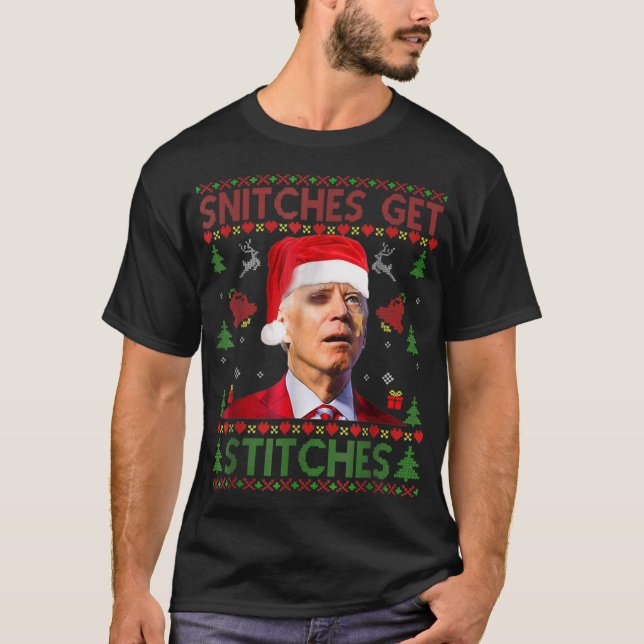 Santa Joe Biden Snitches-Get-Stitches Christmas Ug T-Shirt (Front)