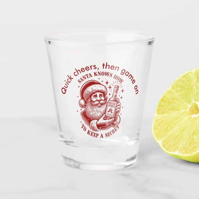 Santa knows how to keep a secret shot glass (Front)