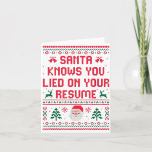 Santa Knows You Lied On Your Resume Funny Office C Card