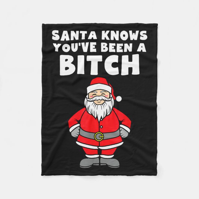 Santa Knows You've Been A Rude Christmas  Fleece Blanket (Front)