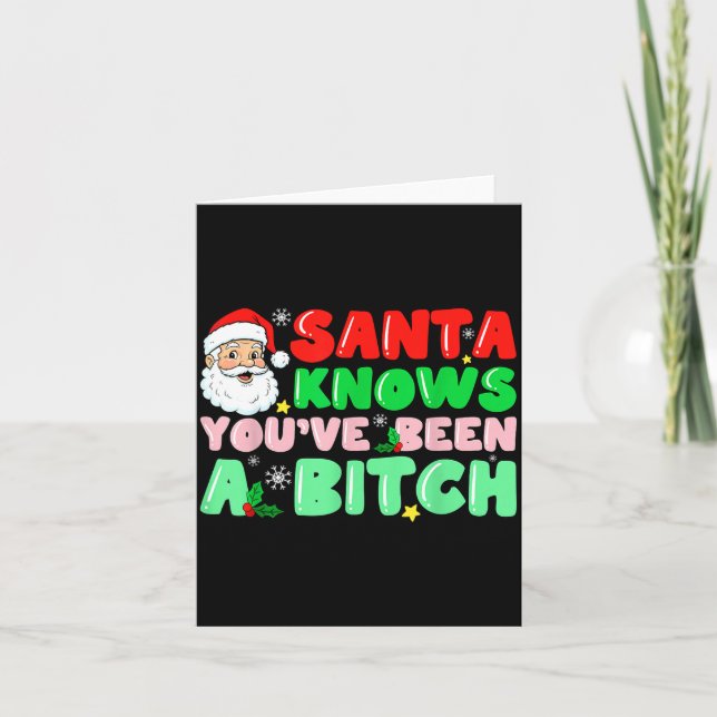Santa Knows You've Been A Sarcastic Xmas Adult Hum Card (Front)