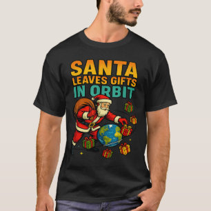Santa Leaves In Orbit Funny Xmas Space  T-Shirt