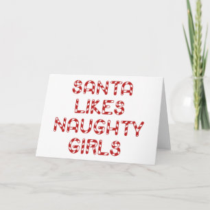 Santa Likes Naughty Girls Holiday Card