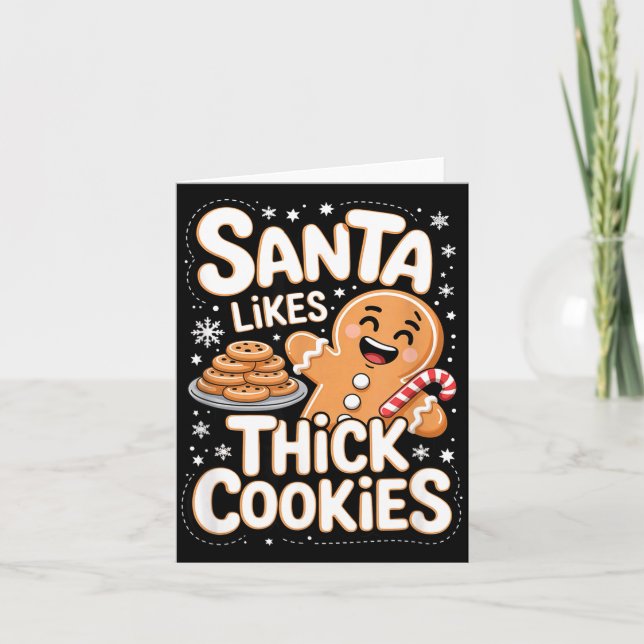 Santa Likes Thick Cookies Funny Adult Humor Ginger Card (Front)