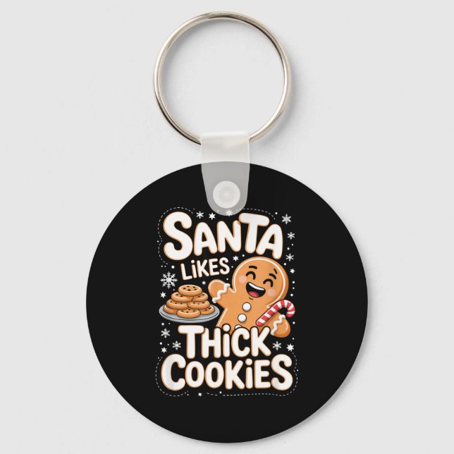 Santa Likes Thick Cookies Funny Adult Humor Ginger Key Ring (Front)