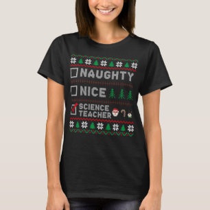 Santa List Naughty Nice Science Teacher Christmas  T-Shirt