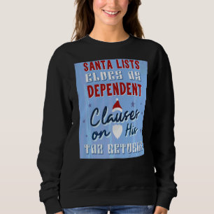 Santa Lists Elves As Dependant Clauses Accountant Sweatshirt