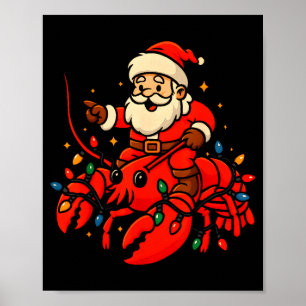 Santa Lobster Christmas Pajama Santa Riding Lobste Poster