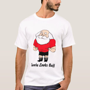 Santa Looks Buff T-Shirt