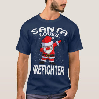 Santa Loves Firefighter Christmas T-Shirt