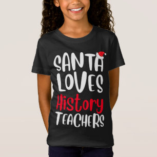 Santa Loves History Teachers Cute Christmas T-Shirt