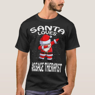 Santa Loves Massage Therapist Christmas T-Shirt