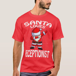 Santa Loves Receptionist Christmas T-Shirt