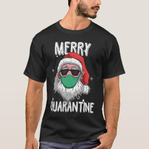 Santa Merry Quarantine  Humour Christmas Santa Fac T-Shirt
