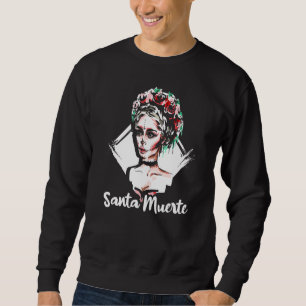 Santa Muerte Female Deity Satanic Mexican Sugar Sk Sweatshirt