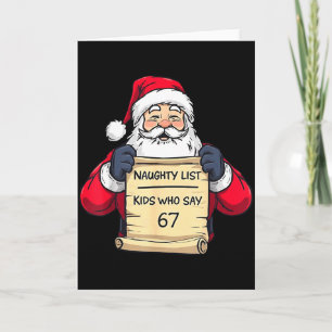 Santa Naughty List Kids Who Say 67 - Six Seven Chr Card