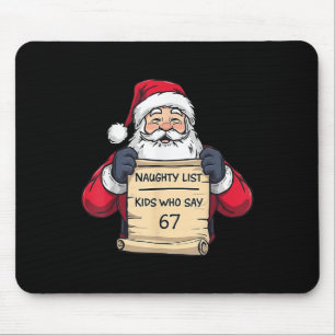 Santa Naughty List Kids Who Say 67 - Six Seven Chr Mouse Mat
