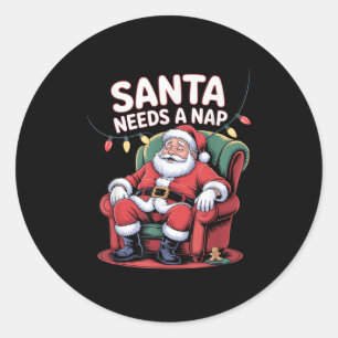 Santa Needs A Nap Funny Christmas Holiday Humor Classic Round Sticker
