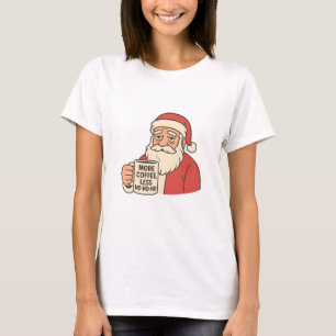Santa Needs Coffee Christmas Humor T-Shirt