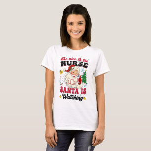 Santa Nurse Christmas Shirt, Nice to the Nurse T-Shirt
