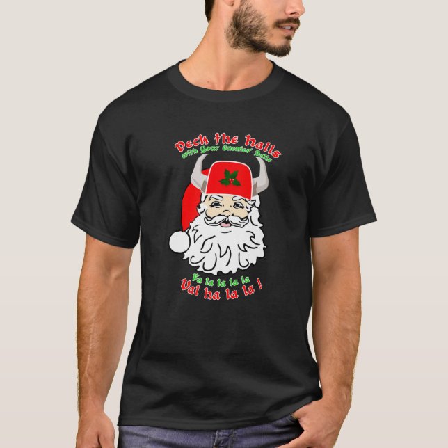 Santa Odin Deck the Halls Viking Heavy Metal Chris T-Shirt (Front)