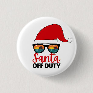 Santa Off Duty Christmas In July 3 Cm Round Badge