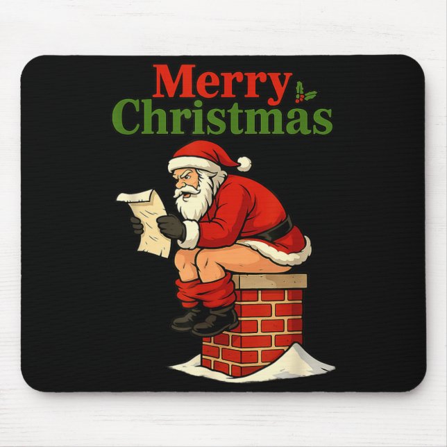 Santa Ong Down Chimney Shirt Funny Naughty Xmas Sa Mouse Mat (Front)