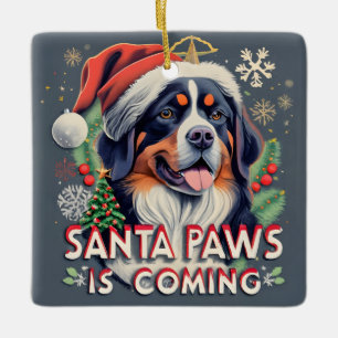 Santa Paws Is Coming Bernese  Dog Christmas Ceramic Ornament