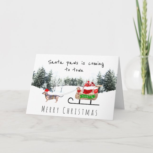 Santa paws is coming to town cute Dachshund sleigh Card (Front)