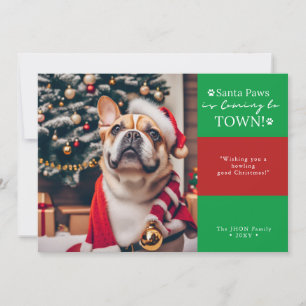 Santa Paws is Coming to Town! Funny Dog Photo Holiday Card