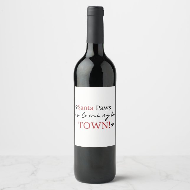 Santa Paws is Coming to Town Funny Dog Wine Label (Front)