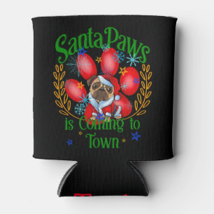 Santa Paws is Coming to Town, Pug Santa Xmas Can Cooler