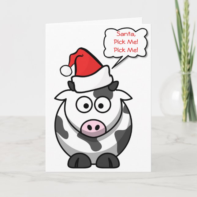 Santa Pick Me Cute Funny Cartoon Cow Christmas Holiday Card (Front)