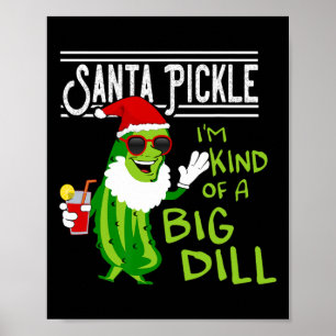 Santa Pickle Christmas In July Poster